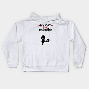 valentines day my cat is my valentine Kids Hoodie